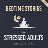 Bedtime Stories for Stressed Adults, Mindfulness Habits Team