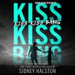 Kiss Kiss Bang, Sidney Halston