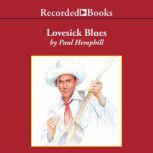 Lovesick Blues The Life of Hank Williams, Paul Hemphill