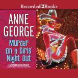 Murder on a Girls Night Out, Anne George