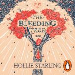 The Bleeding Tree, Hollie Starling