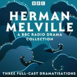 Herman Melville A BBC Radio Drama Co..., Herman Melville
