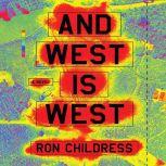 And West is West, Ron Childress
