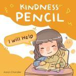 Kindness Pencil  I am Very Happy, Aaron Chandler