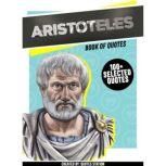Aristoteles Book Of Quotes 100 Sel..., Quotes Station