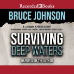 Surviving Deep Waters, Bruce Johnson
