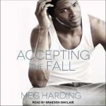 Accepting The Fall, Meg Harding