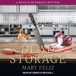 Dead Storage, Mary Feliz