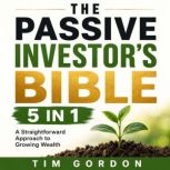 The Passive Investors Bible 5 in 1, Tim Gordon