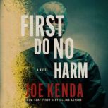 First Do No Harm, Joe Kenda