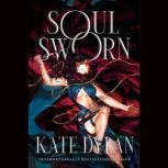 Soul Sworn, Kate Dylan