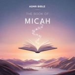 The Book of Micah  ASMR, The Bible