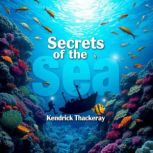 Secrets of the Sea Unveiling Polynes..., Kendrick Thackeray
