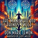 The Man Who Did Things Twice, Don Mark Lemon