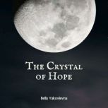 The Crystal of Hope, Bella Yakovlevna