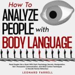 How To Analyze People with Body Langu..., Leonard Farrell