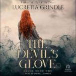 The Devils Glove, Lucretia Grindle