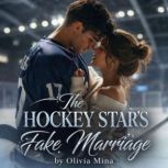 The Hockey Stars Fake Marriage, Olivia Mina