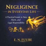 NEGLIGENCE IN EVERYDAY LIFE, E.N FUUBE