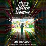 Highly Illogical Behavior, John Corey Whaley