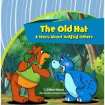 Old Hat, TheA Story About Judging Ot..., V. Gilbert Beers