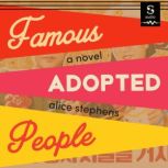 Famous Adopted People, Alice Stephens