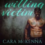 Willing Victim, Cara McKenna