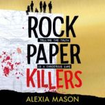 Rock Paper Killers, Alexia Mason