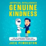 Artificial Intelligence, Genuine Kind..., Jack Pemberton
