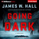 Going Dark, James W. Hall