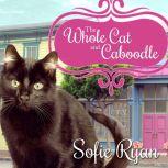 The Whole Cat and Caboodle, Sofie Ryan