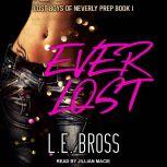 Ever Lost, L.E. Bross