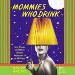 Mommies Who Drink, Brett Paesel
