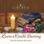 Leave a Candle Burning, Lori Wick