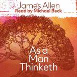 As a Man Thinketh, James Allen