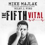 The Fifth Vital, Mike Majlak