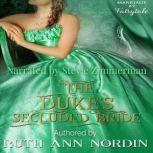 The Dukes Secluded Bride, Ruth Ann Nordin