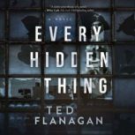 Every Hidden Thing, Ted Flanagan