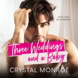Three Weddings and a Baby, Crystal Monroe