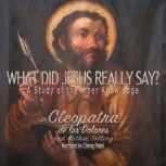 What Did Jesus Really Say? A Study Of The Inner Knowledge, Arthur Telling