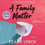 A Family Matter, Claire Lynch