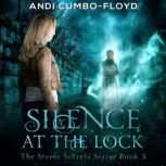 Silence at the Lock, Andi Cumbo-Floyd