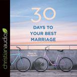 30 Days to Your Best Marriage, BH Editorial Staff
