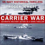 Carrier War, Roger Jewett