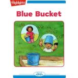 Blue Bucket, Alexandra Mercer McCarren