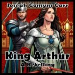 King Arthur, Joseph Comyns Carr