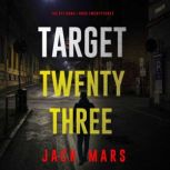 Target TwentyThree The Spy GameBoo..., Jack Mars