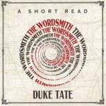 The Wordsmith, Duke Tate