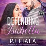 Defending Isabella, PJ Fiala