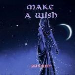 Make a Wish Chapter Books for Ages 8..., Gita V. Reddy